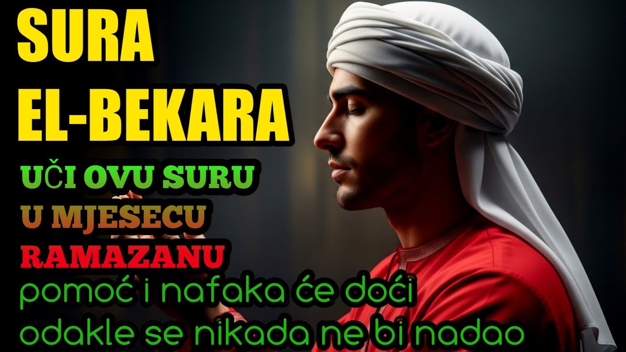 Uči ovu suru u mjesecu Ramazanu — pomoć i nafaka će doći odakle se nikada ne bi nadao