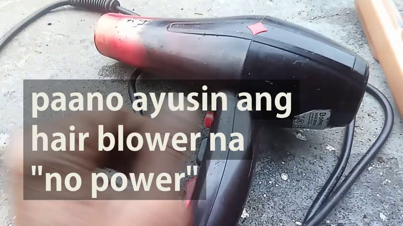 paano ayusin ang hair blower o hair dryer na 