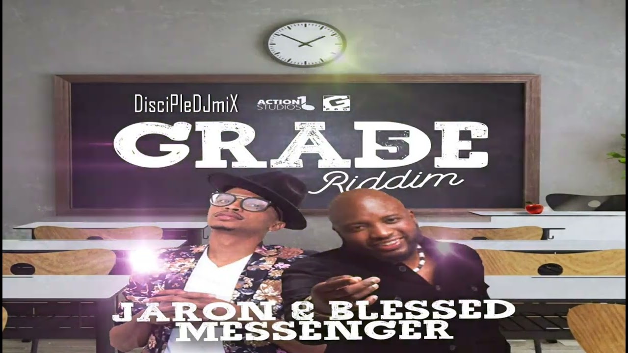 The Grade 5 Riddim DiscipleDJ mix Jan 2022