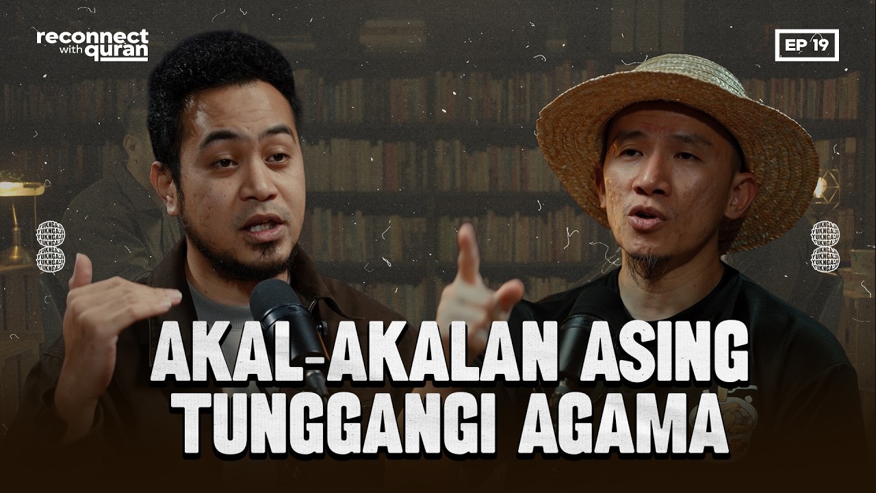 Barat Pakai Agama Demi Kuasa, Kita Malah Disuruh Jauhi Politik - Reconnect With Quran Eps 19