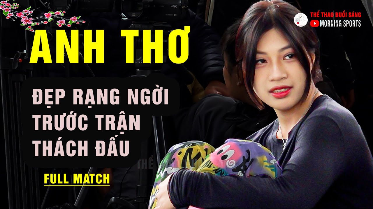 Vật Nam Nữ - ANH THƠ .. ĐẸP RẠNG NGỜI . Highlights of the match between ANH THO and DAO HONG SON