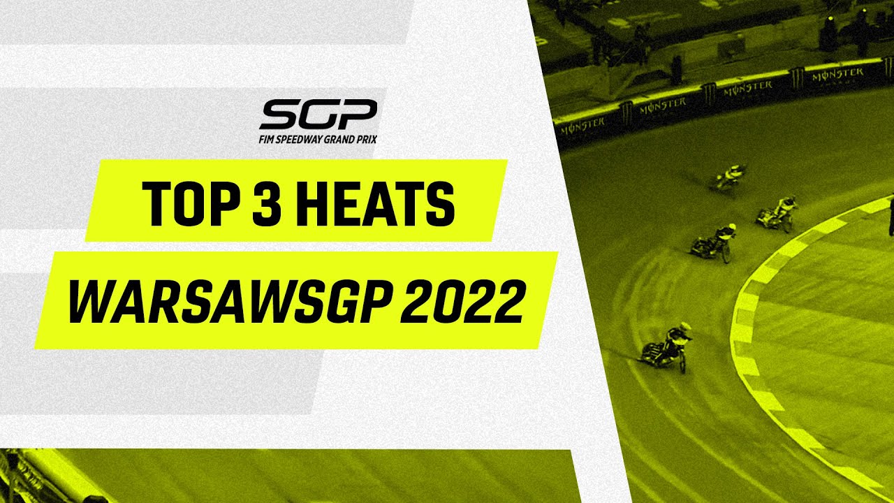 Top 3 Heats 2022 #WarsawSGP | FIM Speedway Grand Prix