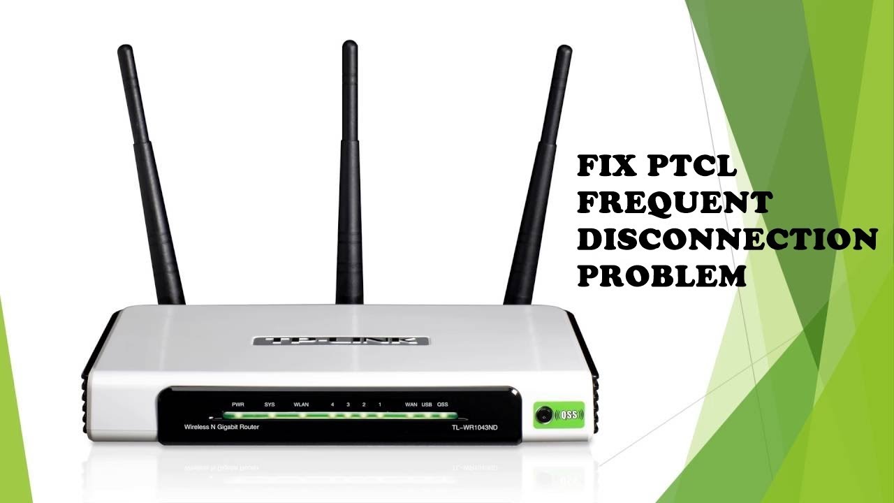 How to fix Ptcl Frequent Disconnection problem