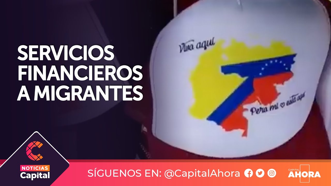 Gu&iacute;a para migrantes para acceder al sistema financiero colombiano