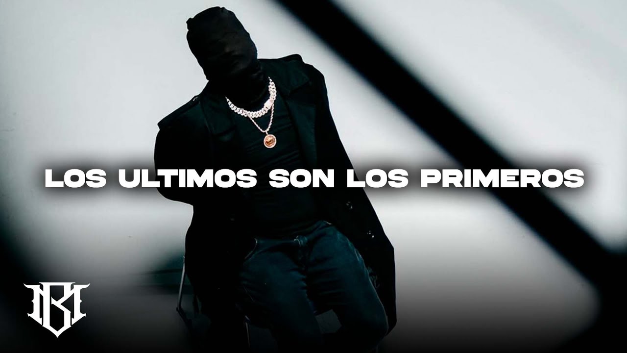 Los Ultimos Son Los Primeros - Hernán Trejo, Luis R Conriquez, Fuerza Regida