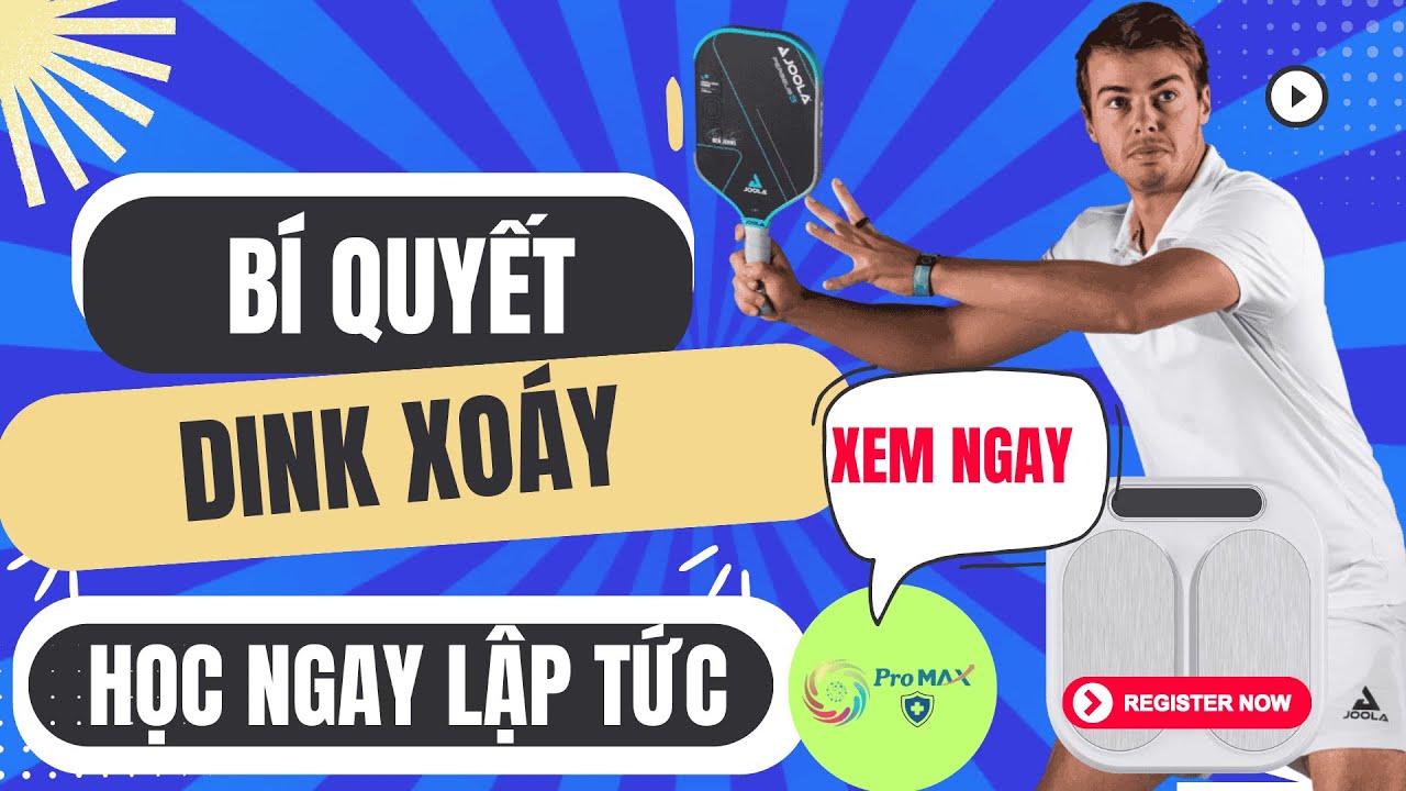 🎾 BÍ QUYẾT DINK XOÁY BẠN PHẢI HỌC NGAY LẬP TỨC! 🎯