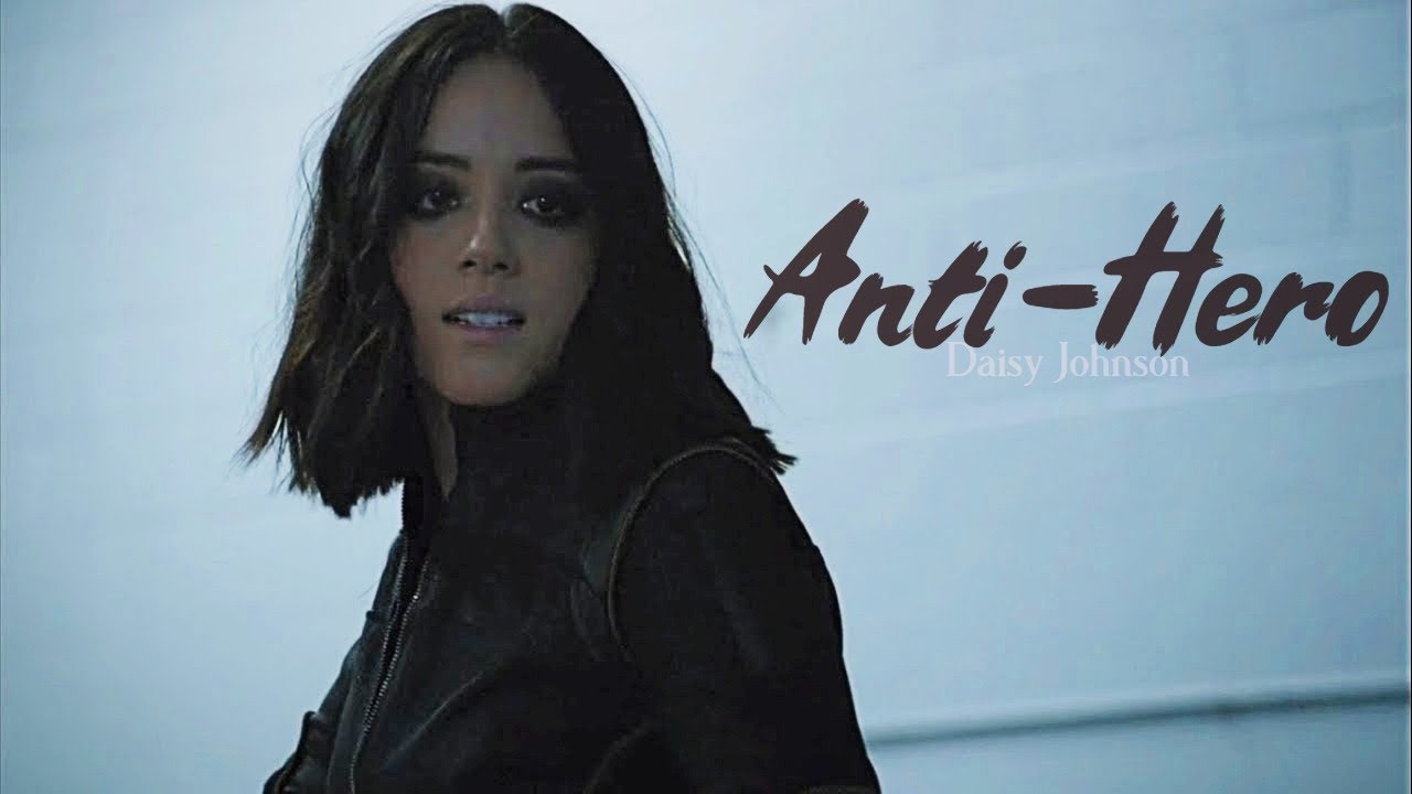 Daisy Johnson || Anti-Hero