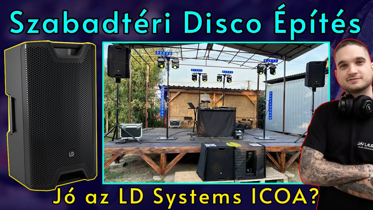 Szabadtéri DISCO építés - Hang- és fénytechnika  - LD Systems Icoa kültéri teszt