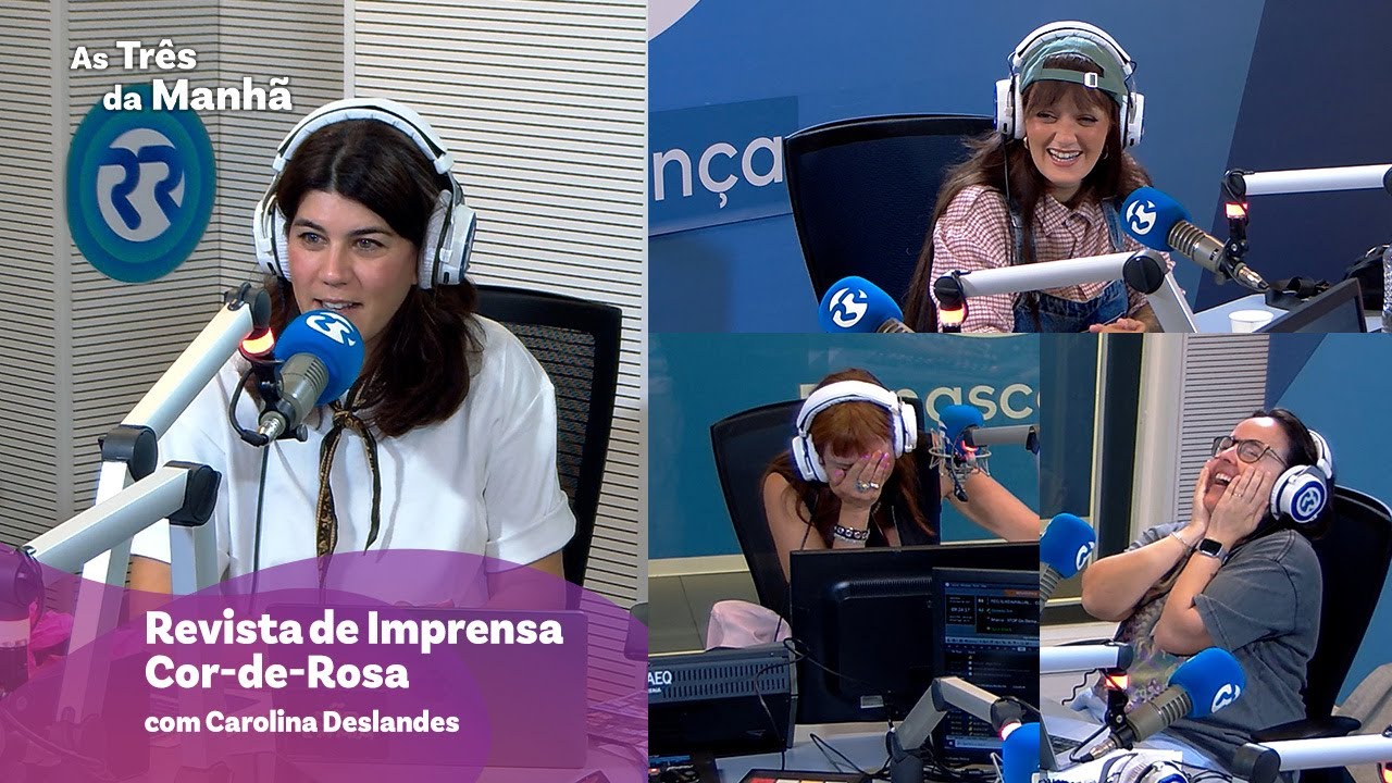 Revista de Imprensa Cor-de-Rosa (com Carolina Deslandes)
