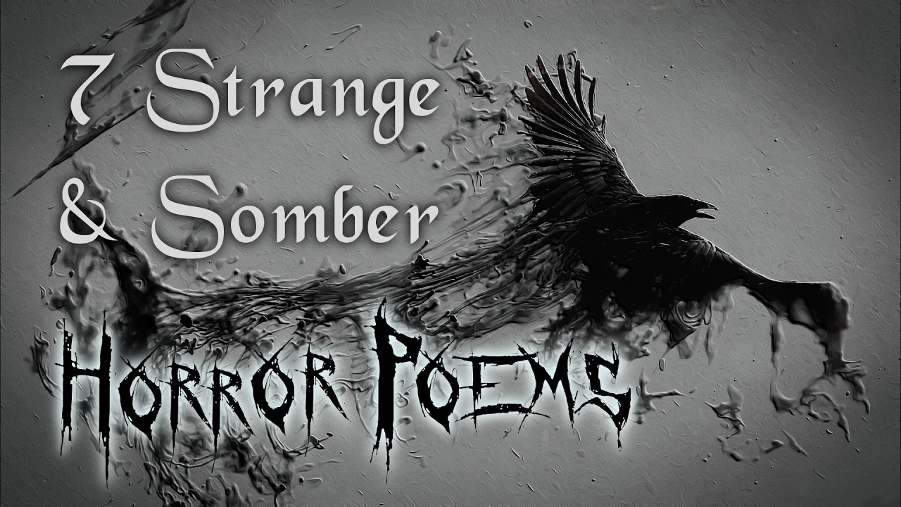 7 Strange & Somber Horror Poems | DARK poetry read by G.M. Danielson (feat. Laura V)