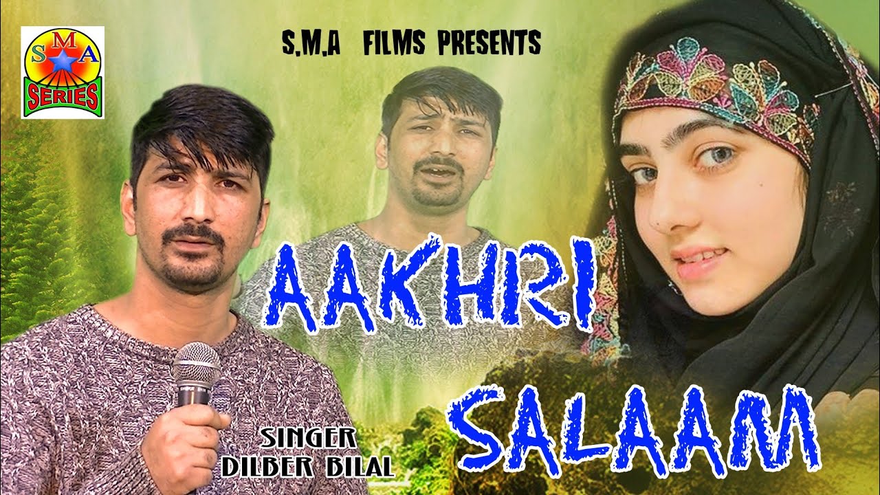 #trend // Aakhri Salaam ( Kirth Bewafai ) // Sung By Dilber Bilal // Top Hit // #latestkashmirisong