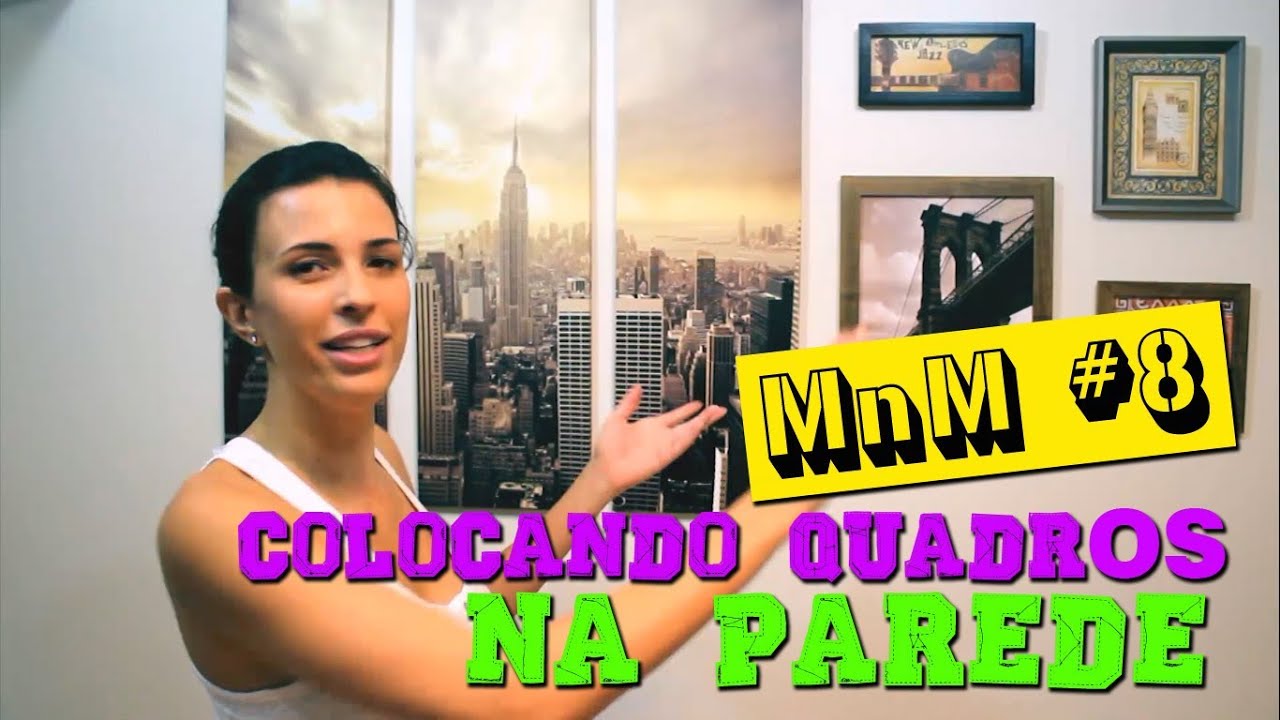 Colocando quadros na parede - MnM #8