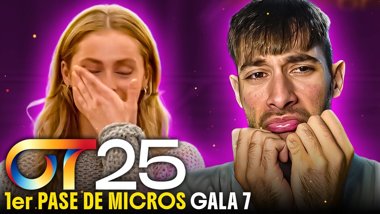 ROMPE A LLORAR... 😢 REACCION a OLIVIA - PRIMER PASE DE MICROS GALA 7 | OT 2025 #OT2025