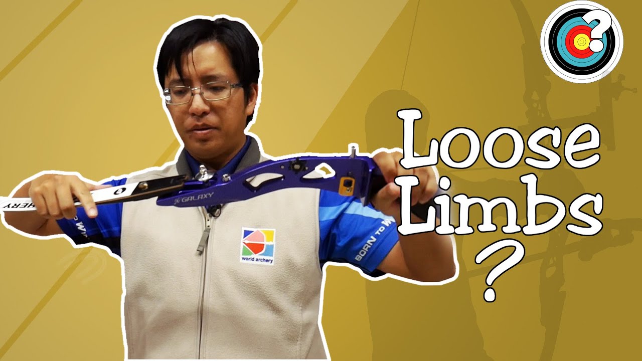 Archery | Why Are My Limbs Loose?