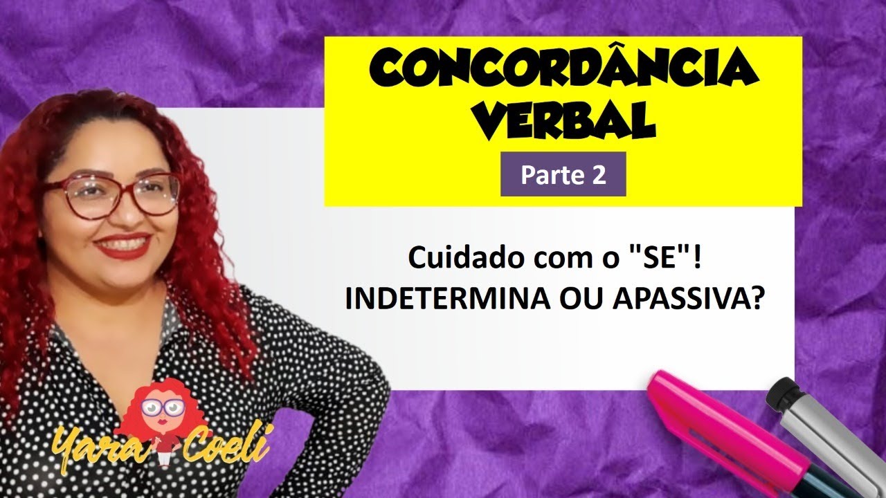Concordância Verbal - Parte 2 - Teoria e 6 Questões - Yara Coeli