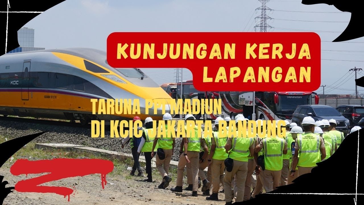 Taruna PPI Madiun Melaksanakan Kunjungan Kerja Lapangan Di PT  KCIC Jakarta - Bandung