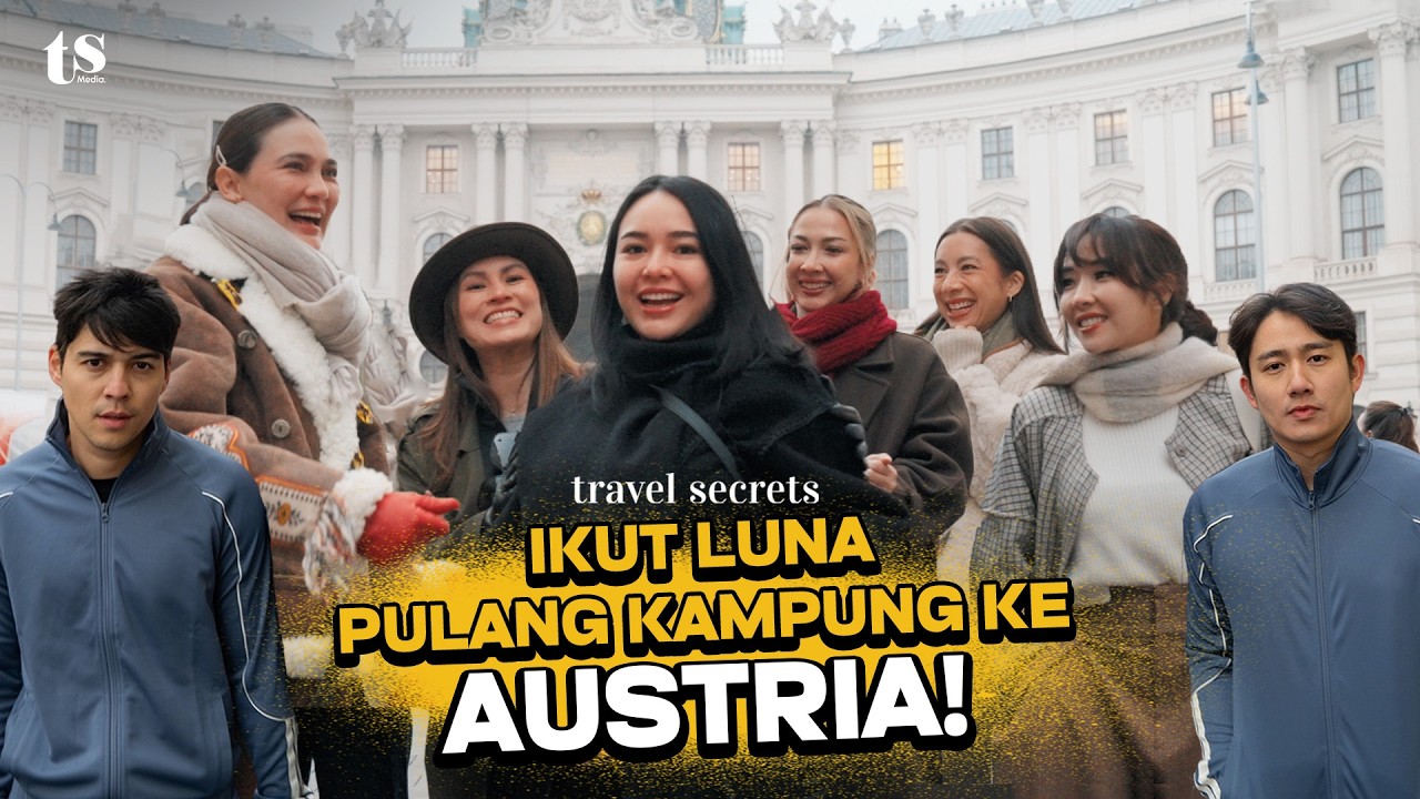 GIRLS TRIP KE KAMPUNG LUNA MAYA DI VIENNA! BARENG MARIANNE, AMANDA, GISELLE, JENNIFER, DAN ANDREA!