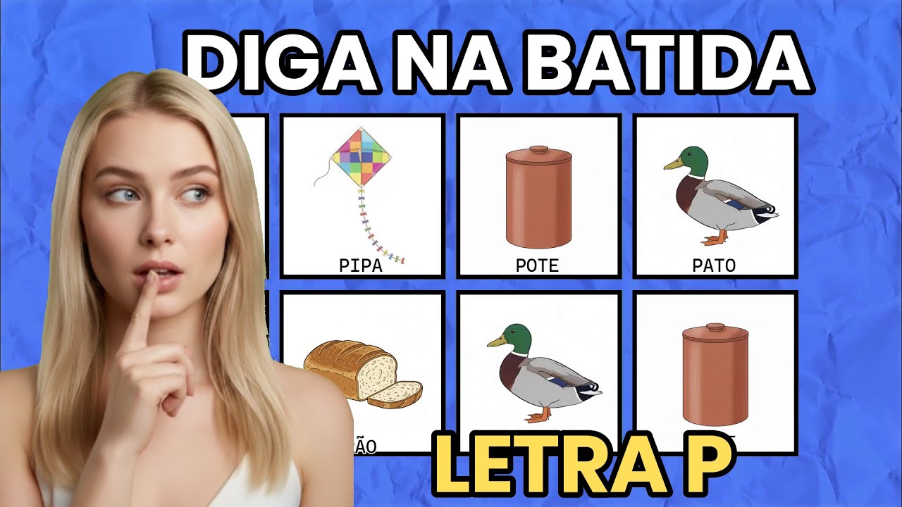 LETRA P: Diga a palavra na batida | Parte 1