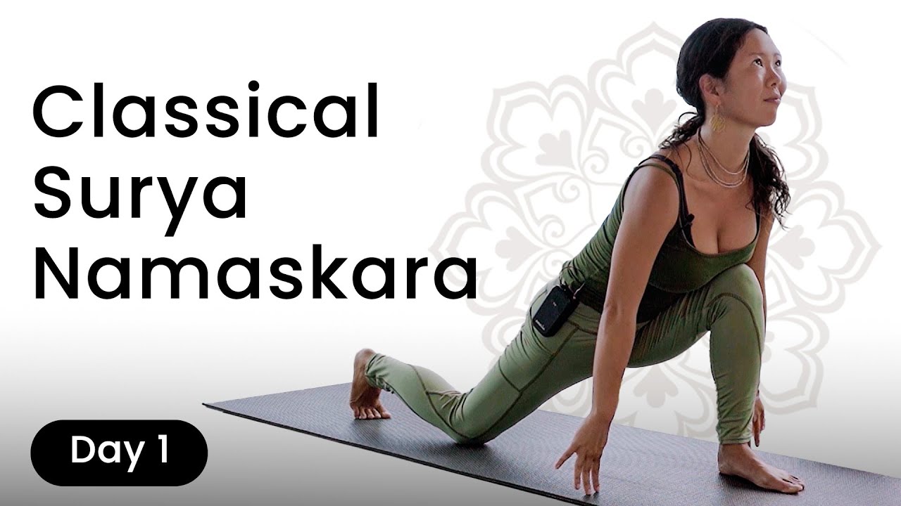 Day 1 - Classical Surya Namaskara