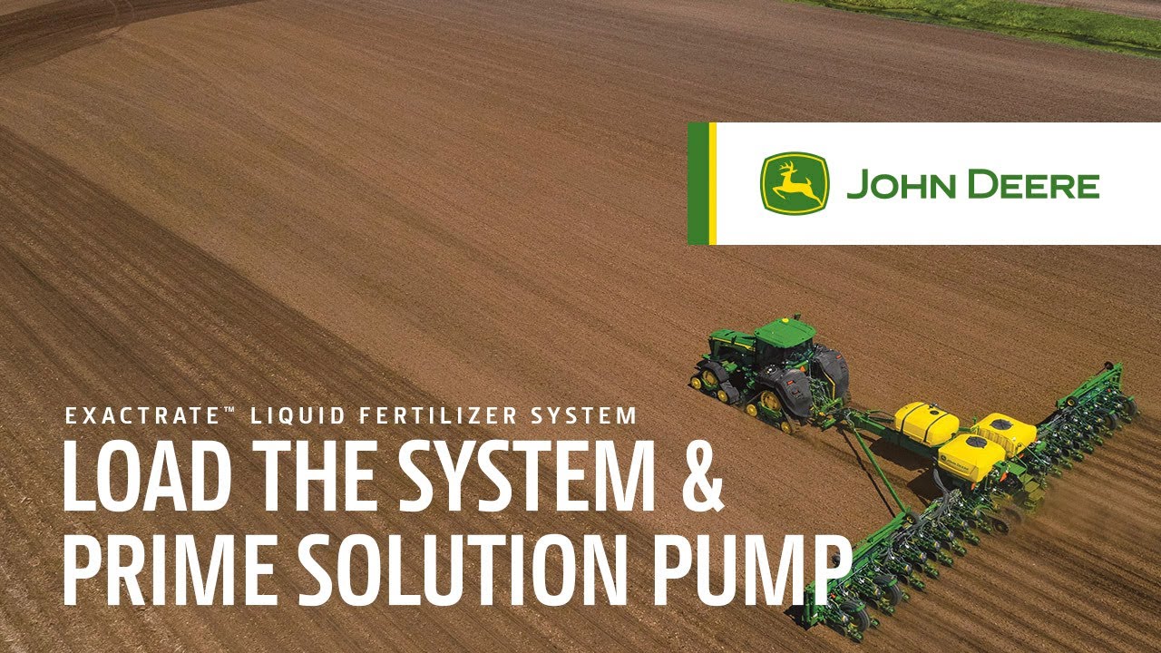 How To Load The System And Prime The Solution Pump | John Deere ExactRate™ Liquid Fertilizer System