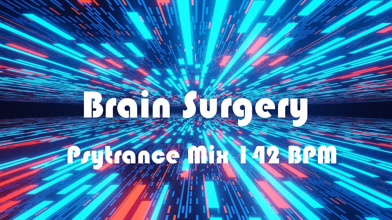 Brain Surgery - 014 Psytrance Mix feat. Side Effects, Altered State, Sideform, Shivatree, Antinomy..