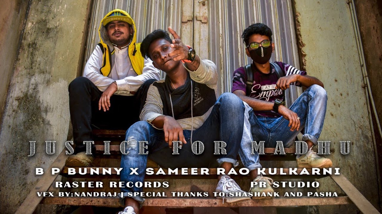 JUSTICE FOR MADHU (B P BUNNY x SAMEER RAO KULKARNI)