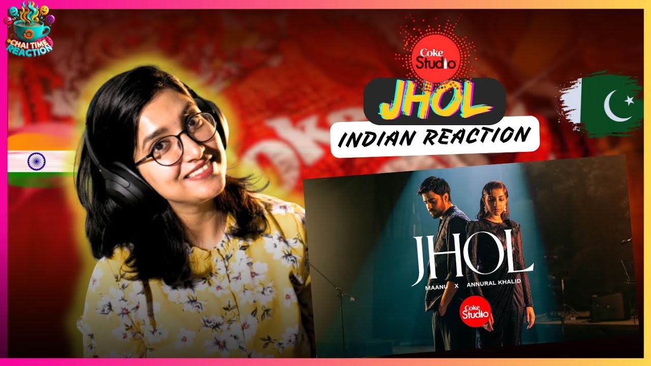 Jhol | Coke Studio Pakistan | Season 15 | Annural Khalid x Maanu | REACTION!!