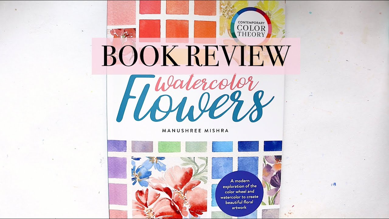 Watercolour Flowers by Manushree Mishra | Book Review