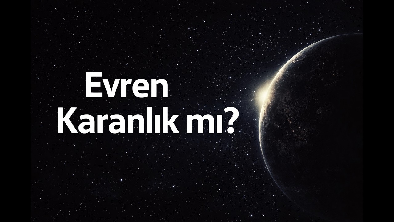 Karanlık Gökyüzü Bir Yanılsama mı? | Olbers Paradoksu ve Mühürlü Evren Modeli