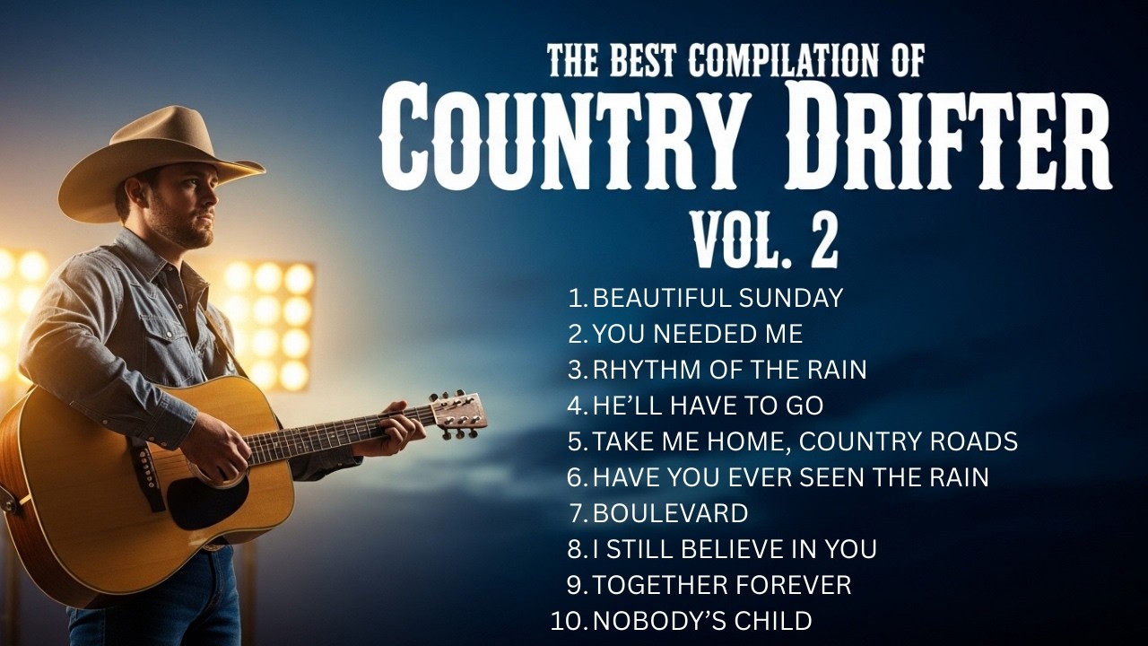 The Best of Country Drifter Vol.2 🎸 Классические и Эмоциональные Хиты Кантри (Вечная Коллекция)