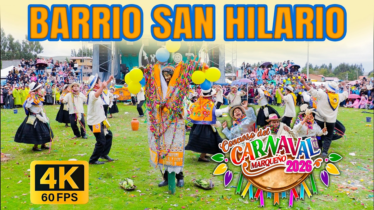 BARRIO SAN HILARIO // CONCURSO DE CARNAVAL MARQUEÑO 2026