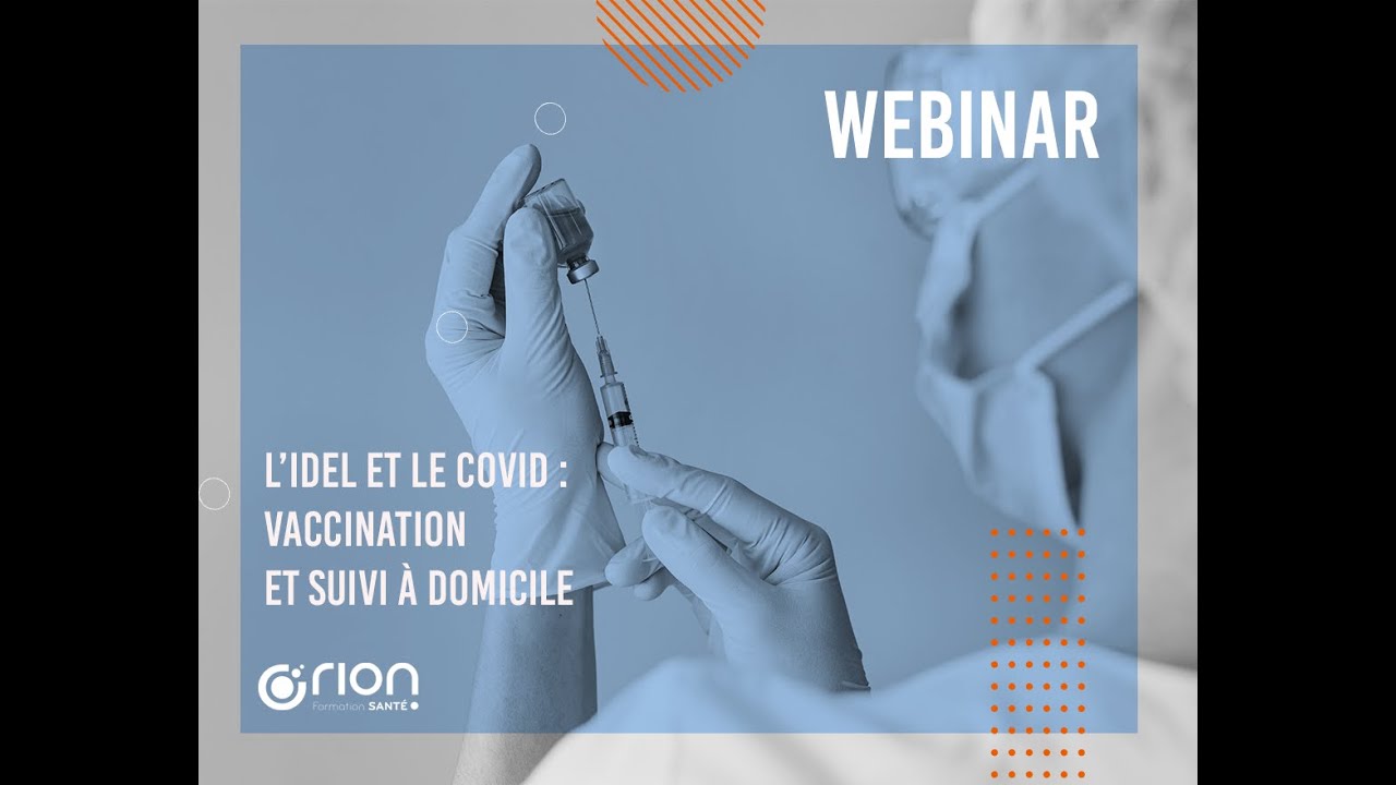 WEBINAR // L’IDEL ET LE COVID : VACCINATION ET SUIVI À DOMICILE