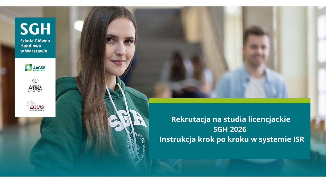 Rekrutacja na studia licencjackie SGH 2026 &ndash; instrukcja krok po kroku w systemie ISR