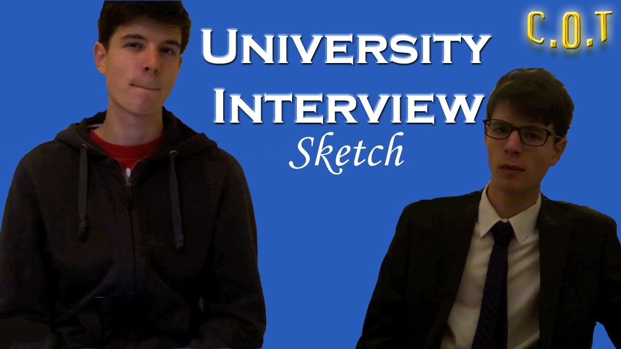 UNIVERSITY INTERVIEW! (sketch) | CupOfTeam