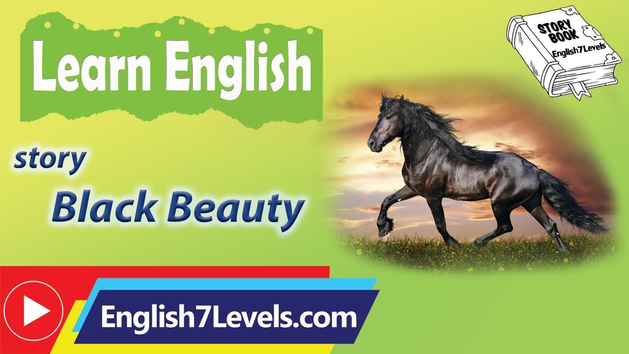 Learn English Through Story ★ Subtitles: Black Beauty (level 4)