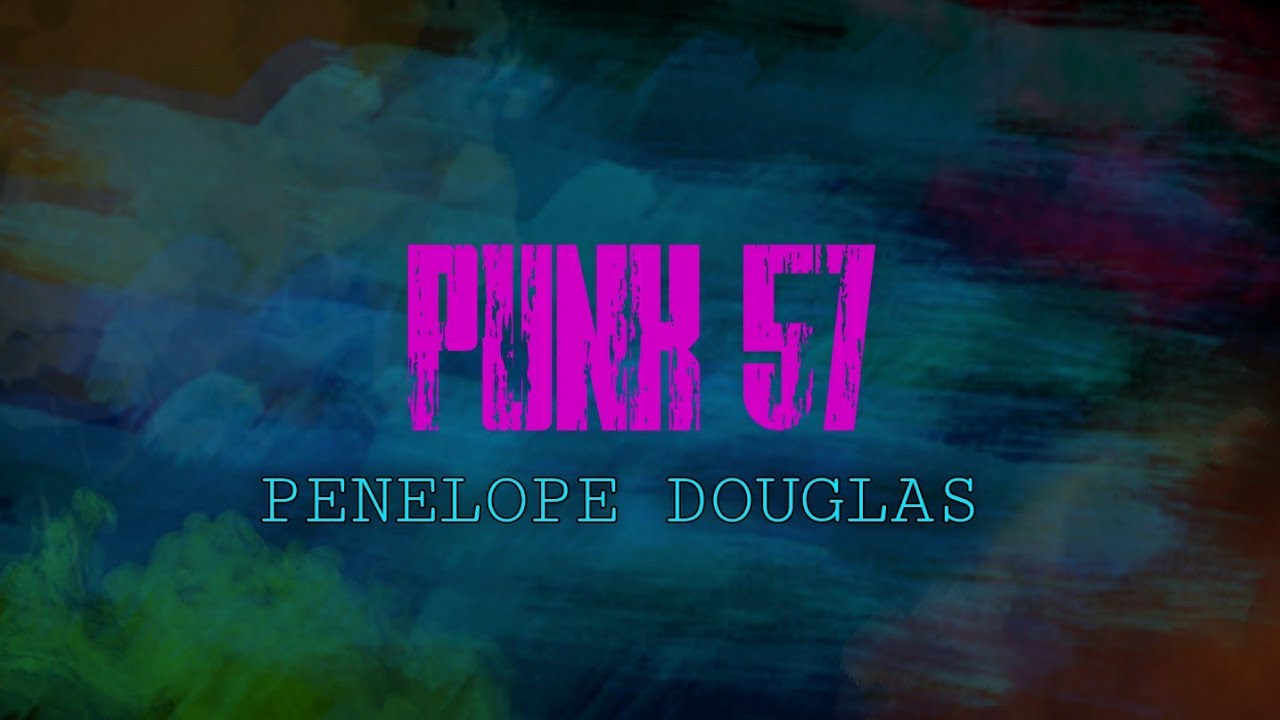 Official trailer „Punk 57” by Penelope Douglas
