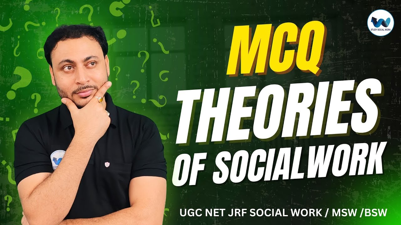 UGC NET Social Work MCQs on Theories | Answer Tricks & Explanations | December Exam Preparation