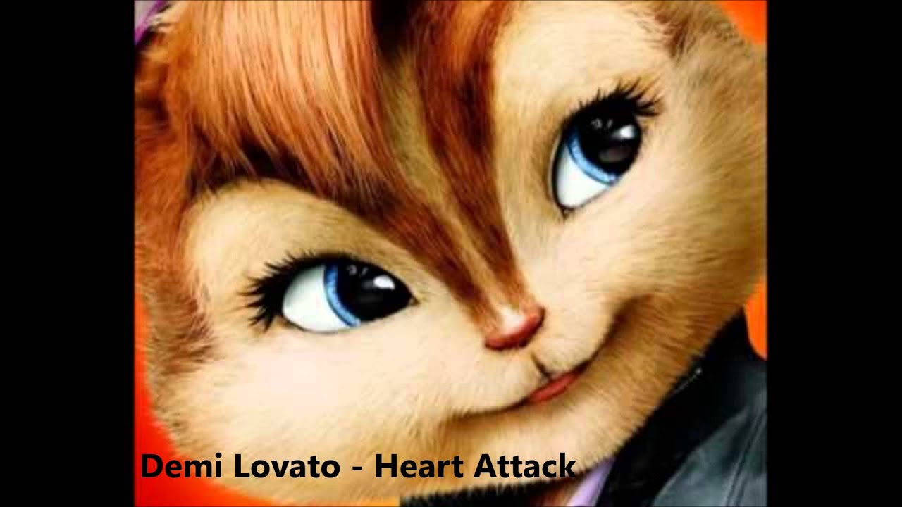 Heart Attack - Demi Lovato (Version Chipmunks)