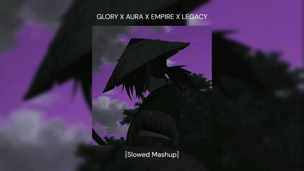 Ogryzek - GLORY X AURA X EMPIRE X LEGACY [Slowed Mashup]