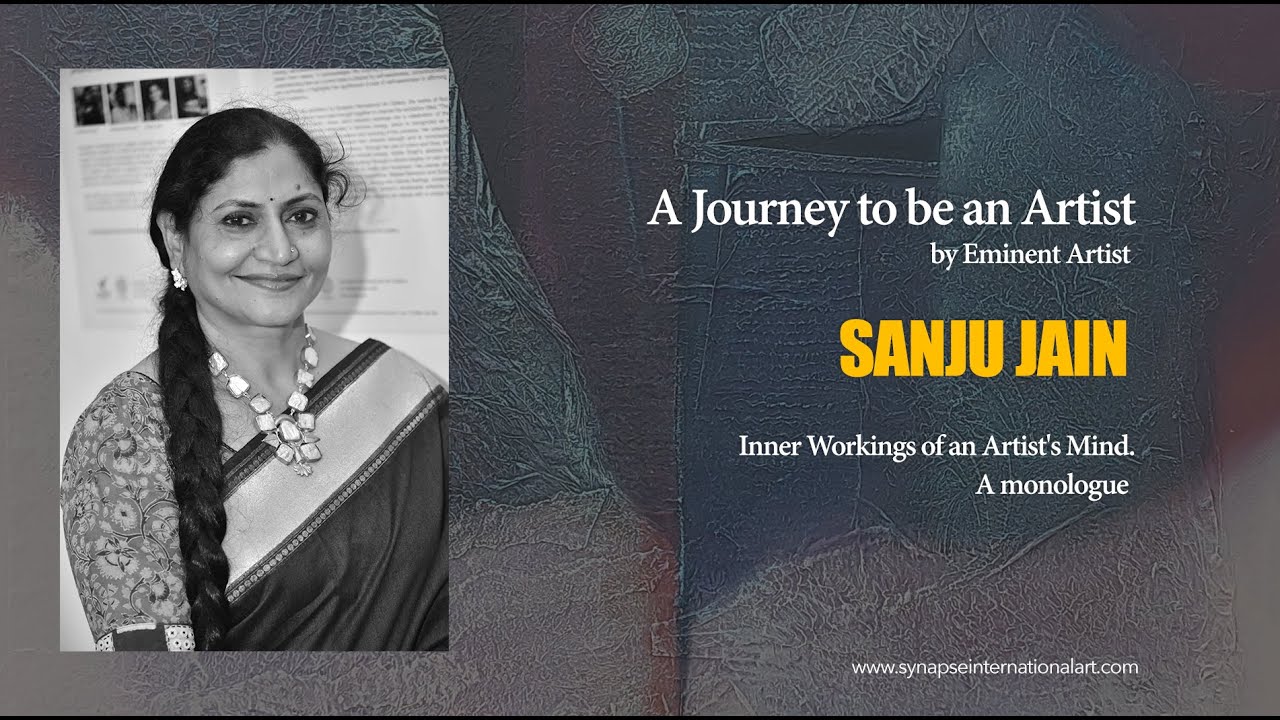 Eminent Artist Sanju Jain | A journey to be An Artist | #SYNAPSEINTERNATIONALART