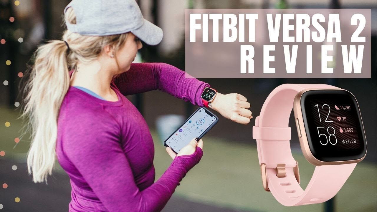 FITBIT VERSA 2 REVIEW - Worth The Upgrade?