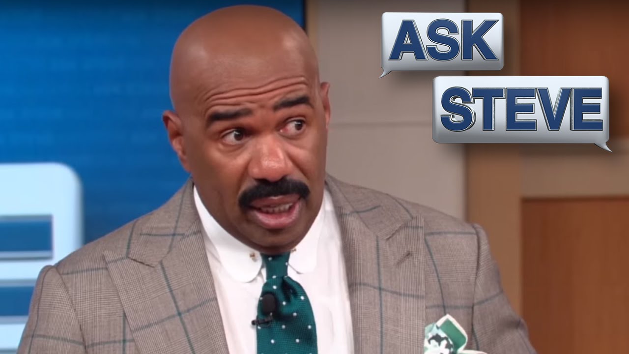 Ask Steve: No One Told Your Little Ass... || STEVE HARVEY