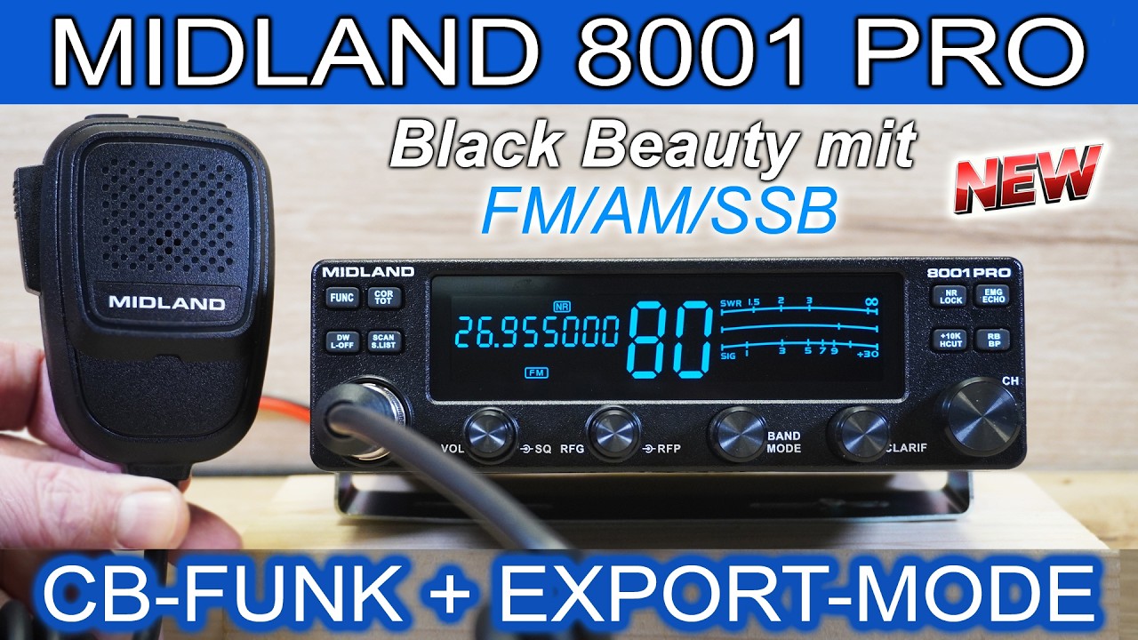 NEU: MIDLAND 8001PRO - CB-Funk + Export-Mode ⚡ AM/FM/SSB - XL-Video #afu #cbfunk #midland #8001pro