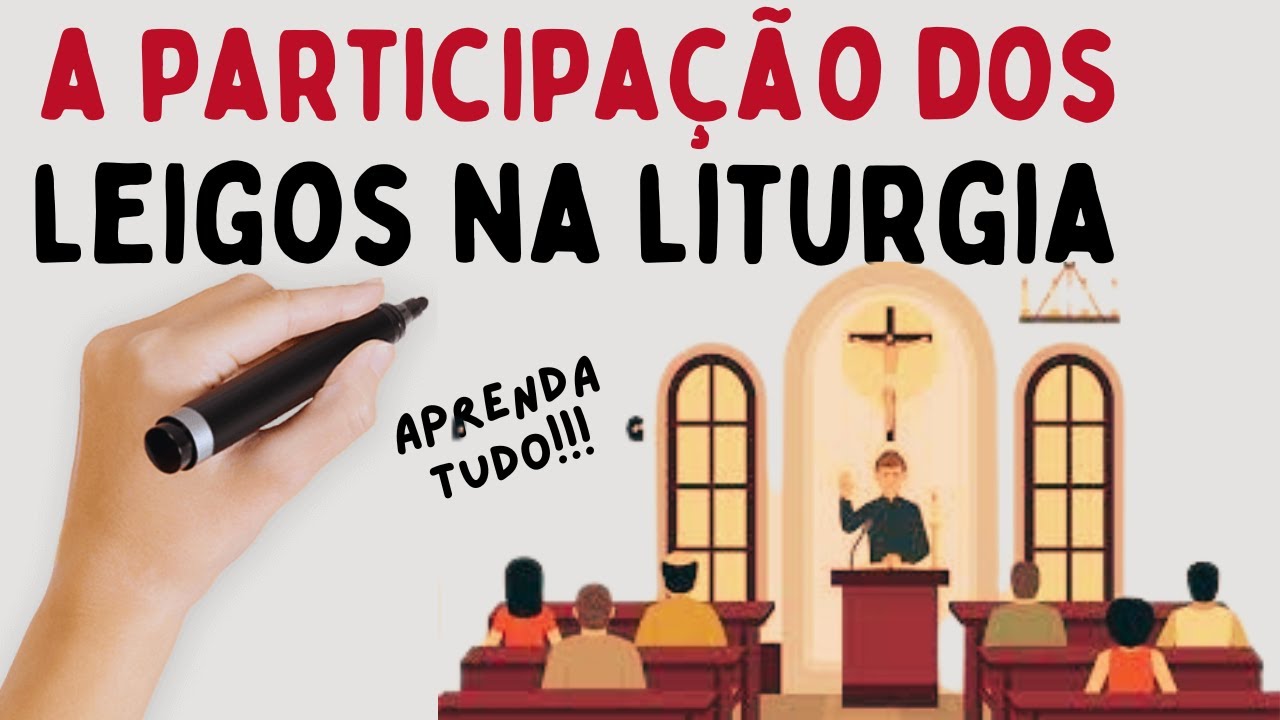 Como Os Leigos Podem Participar Ativamente Na Liturgia? (Descubra Agora!)