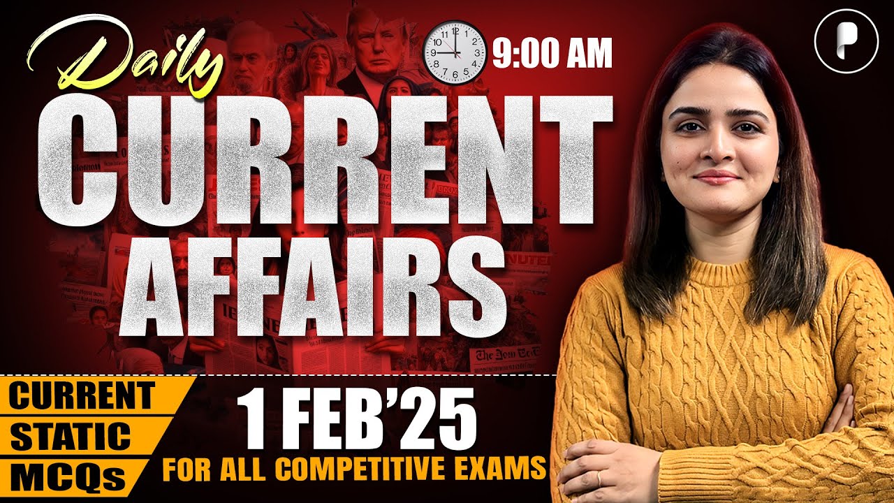 1 February Current Affairs 2025 | Daily Current Affairs | Current Affairs Today