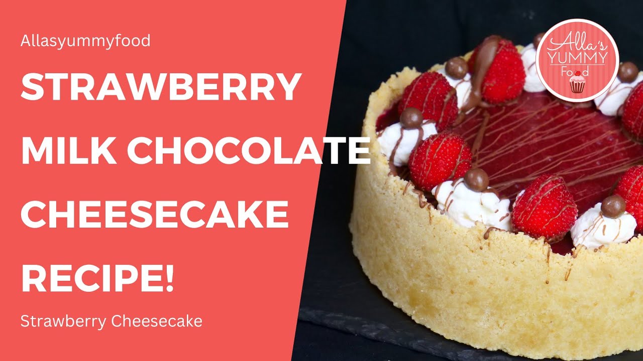 How to create the PERFECT Strawberry Milk Chocolate Cheesecake!