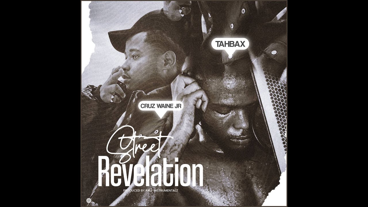 Cruz Waine Jr - Street Revelation ft Tahbax (Official Lyric Video)