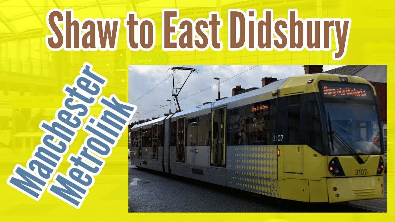 Shaw & Crompton to East Didsbury | FULL JOURNEY | Manchester Metrolink (via Victoria)