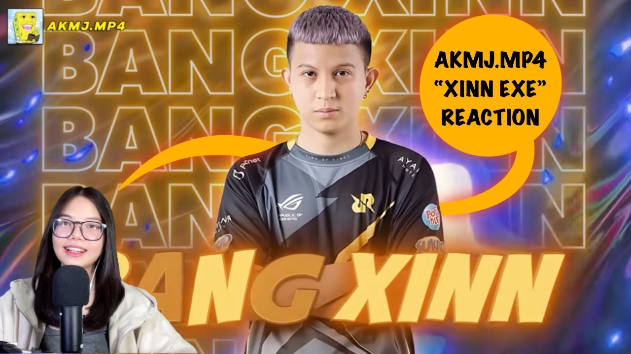 IDOLA-KU YANG PERTAMA DAN TERAKHIR DI MOBILE LEGENDS | XINN EXE - AKMJ.MP4 REACTION