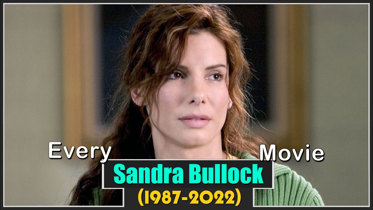 Sandra Bullock Movies (1987-2022)